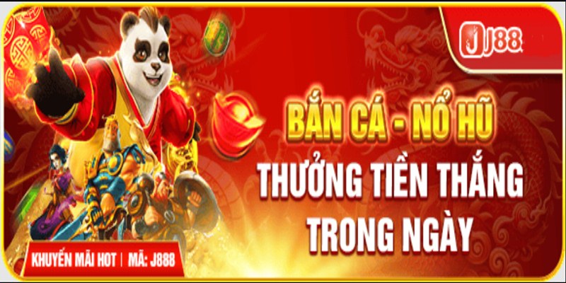 Thắng càng lớn nhận thưởng càng nhiều cùng Nổ Hũ - Bắn Cá