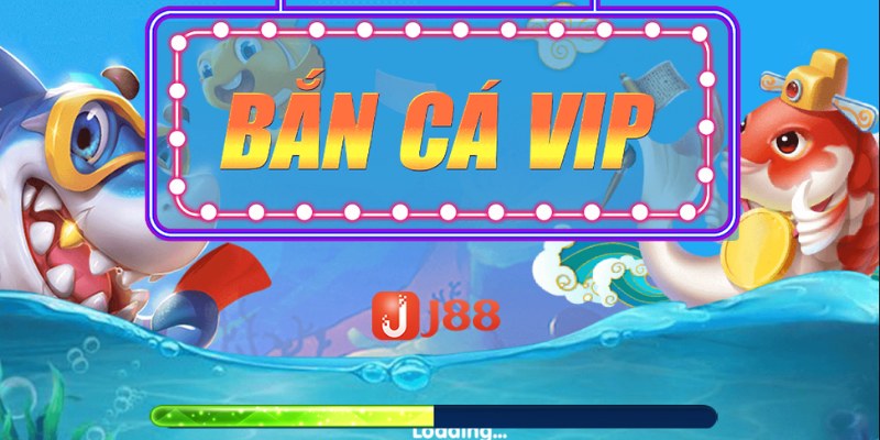 Bắn Cá Vip - Game Đổi Thưởng Uy Tín Hàng Đầu Hiện Nay