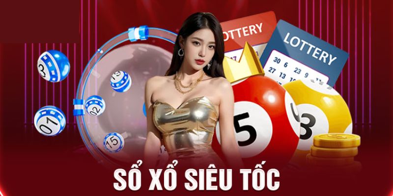 Xổ số siêu tốc là trò chơi xổ số trực tuyến diễn ra nhanh